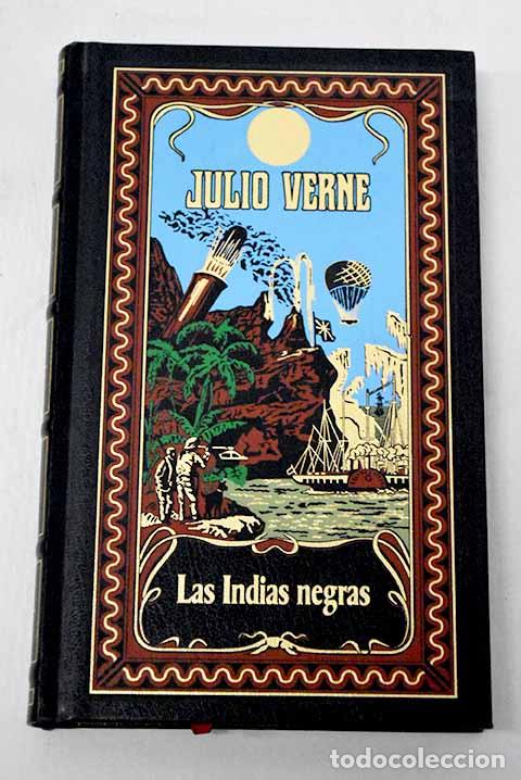 B&uuml;cher: Las Indias negras: Verne, Julio.- Verne, Julio