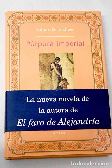 Libros: P&uacute;rpura imperial: Bradshaw, Gillian.- Bradshaw, Gillian