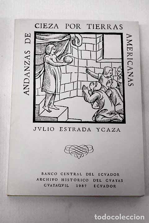 Libros: Andanzas de cieza por tierras americanas.- Estrada Ycaza, Julio