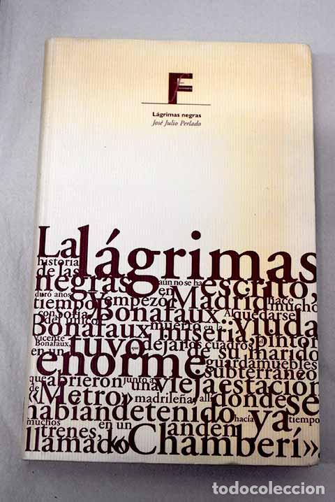 Libros: L&aacute;grimas negras: Perlado, Jos&eacute; Julio.- Perlado, Jos&eacute; Julio
