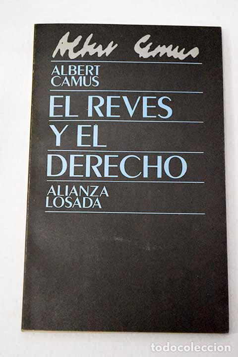 Libri di seconda mano: El rev&eacute;s y el derecho.- Camus, Albert