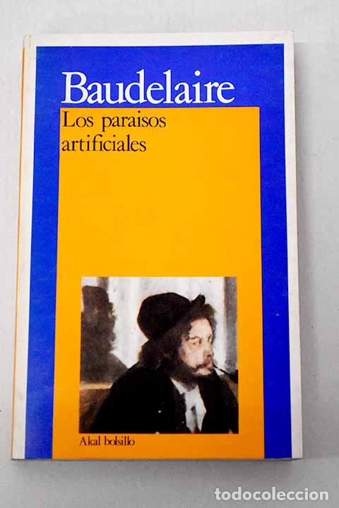 Libri di seconda mano: Los para&iacute;sos artificiales.- Baudelaire, Charles