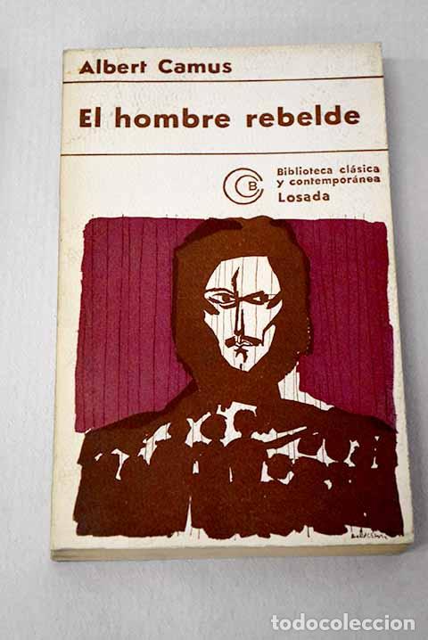 Libri di seconda mano: El hombre rebelde: Camus, Albert.- Camus, Albert
