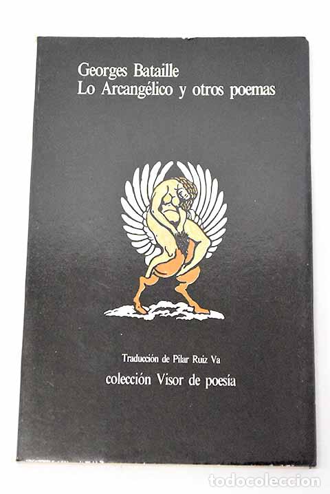 Libri di seconda mano: Lo arcang&eacute;lico y otros poemas.- Bataille, George