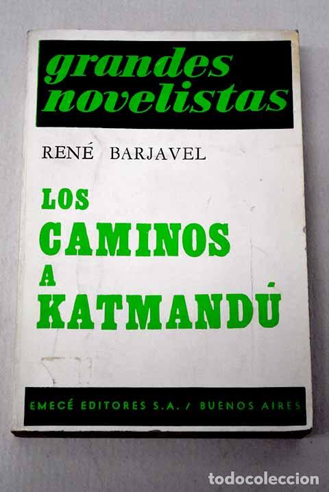 Libri di seconda mano: Los caminos a Katmand&uacute;.- Barjavel, Ren&eacute;