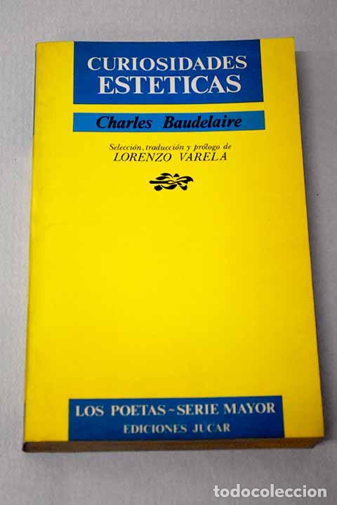 Libri di seconda mano: Curiosidades est&eacute;ticas.- Baudelaire, Charles