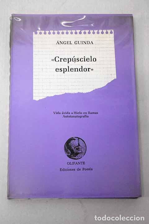 B&uuml;cher: Crep&uacute;scielo esplendor.- Guinda, &Aacute;ngel