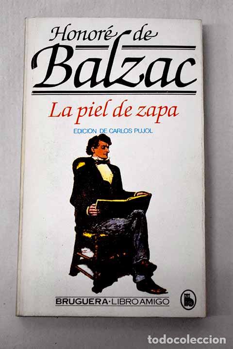 Libri di seconda mano: La piel de zapa: Balzac, Honor&eacute; de.- Balzac, Honor&eacute; de