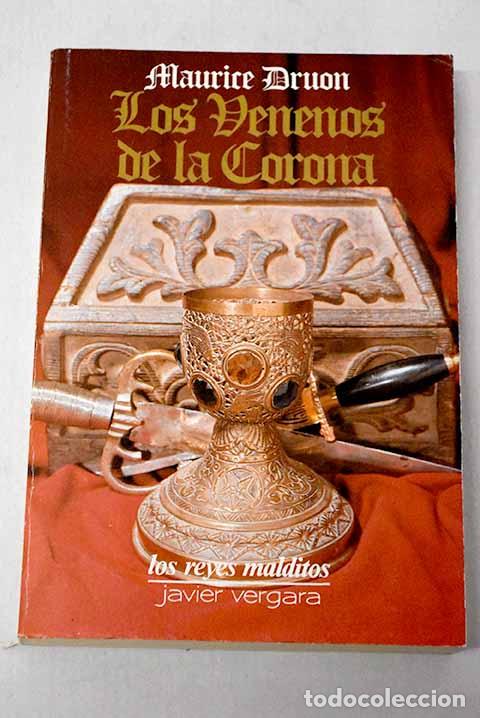 Libri di seconda mano: Los venenos de la corona.- DRUON, Maurice
