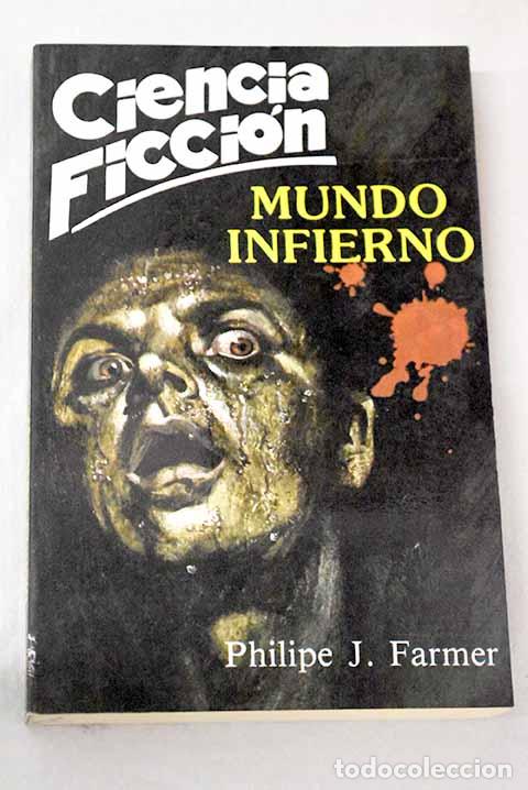 B&uuml;cher: Mundo infierno: Farmer, Philipe J..- Farmer, Philipe J.