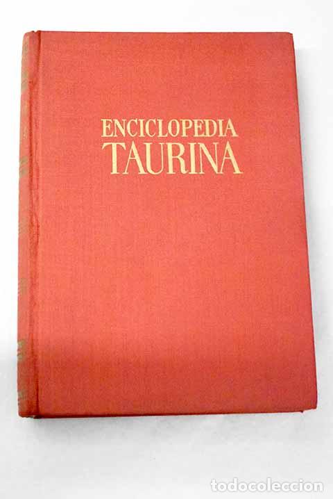 Libri di seconda mano: Enciclopedia taurina.- Silva Aramburu, Jos&eacute;