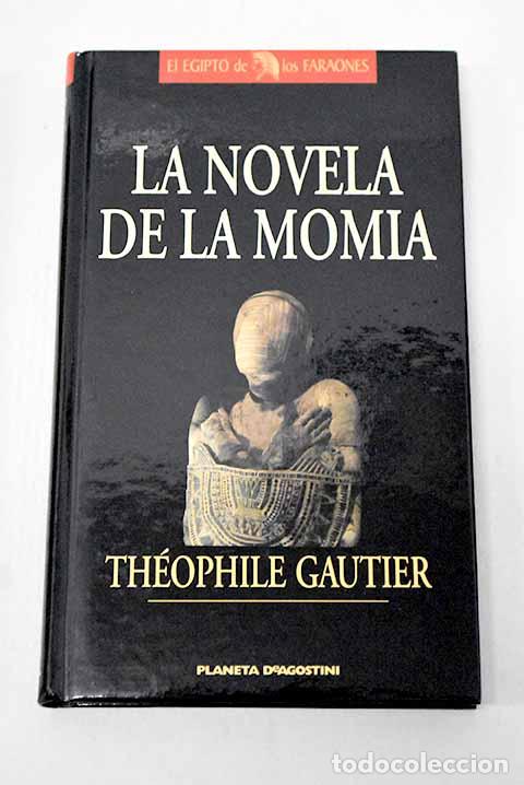 Libri di seconda mano: La novela de la momia.- Gautier, Th&eacute;ophile