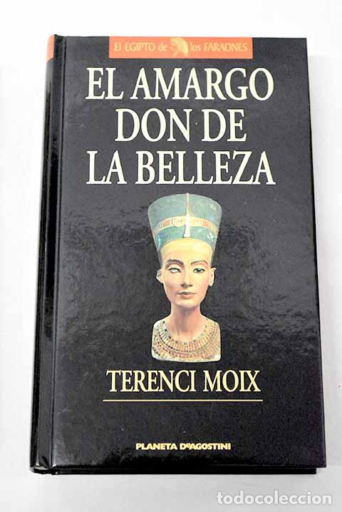 Libri di seconda mano: El amargo don de la belleza.- Moix, Terenci