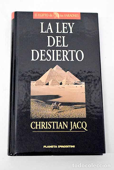 Libri di seconda mano: La ley del desierto: Jacq, Christian.- Jacq, Christian