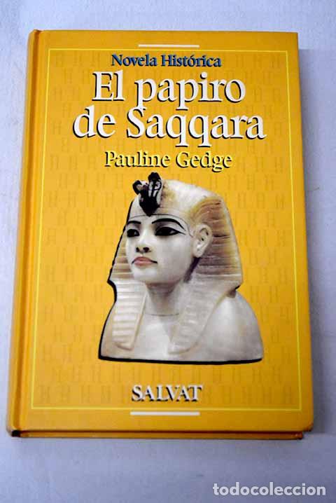 Livres: El papiro de Saqqara.- Gedge, Pauline