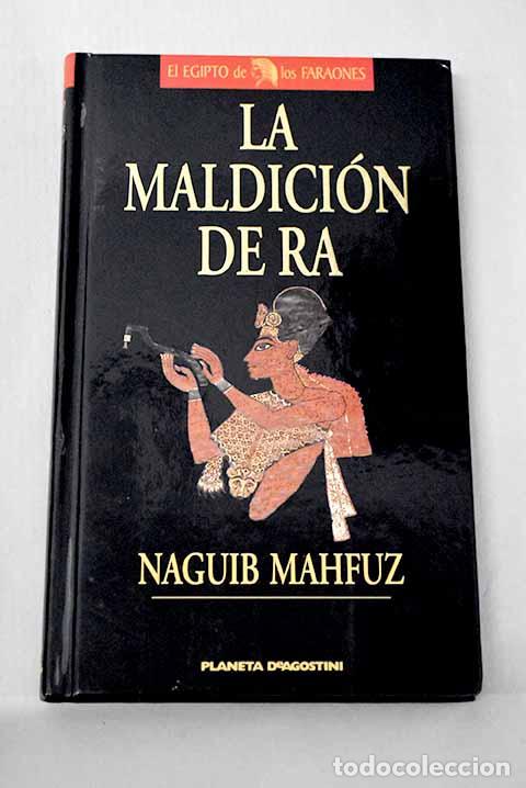 Livres: La maldici&oacute;n de Ra: Keops y la gran pir&aacute;mide.- Mahfuz, Naguib