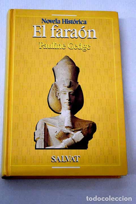 Livres: El fara&oacute;n: Gedge, Pauline.- Gedge, Pauline