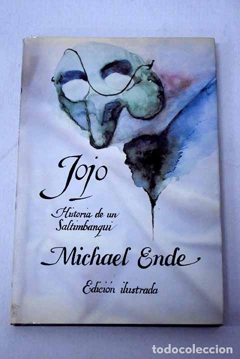 Livres: Jojo: historia de un saltimbanqui.- Ende, Michael