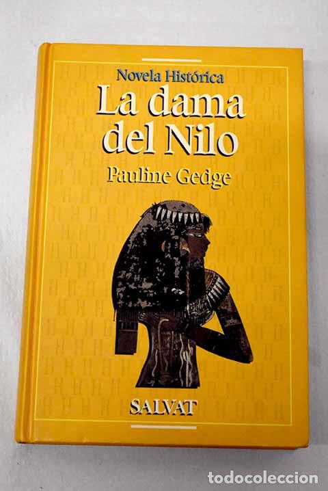 Livres: La dama del Nilo: Gedge, Pauline.- Gedge, Pauline