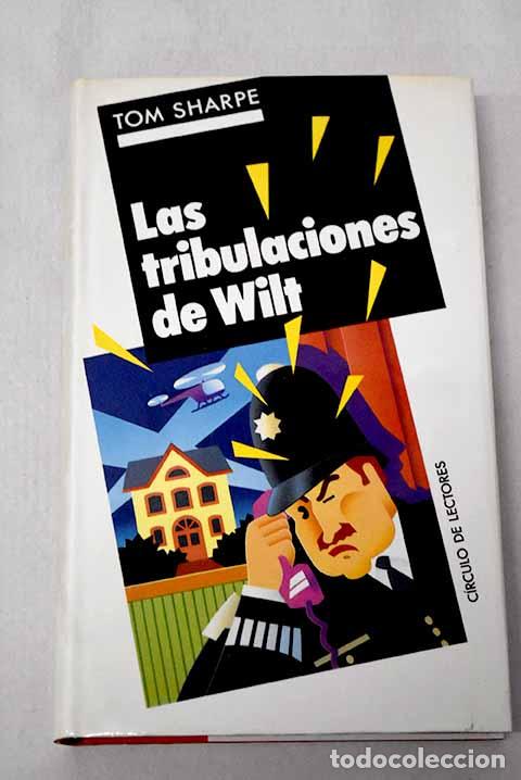 Livres: Las Tribulaciones de Wilt.- Sharpe, Tom