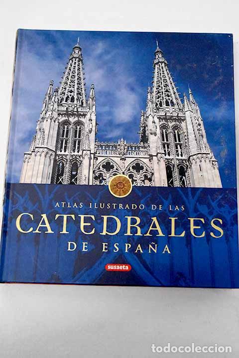 books: Atlas ilustrado de las catedrales de Espa&ntilde;a