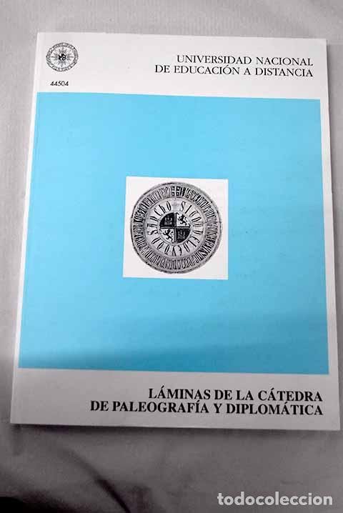 books: L&aacute;minas de la C&aacute;tedra de Paleograf&iacute;a y Diplom&aacute;tica