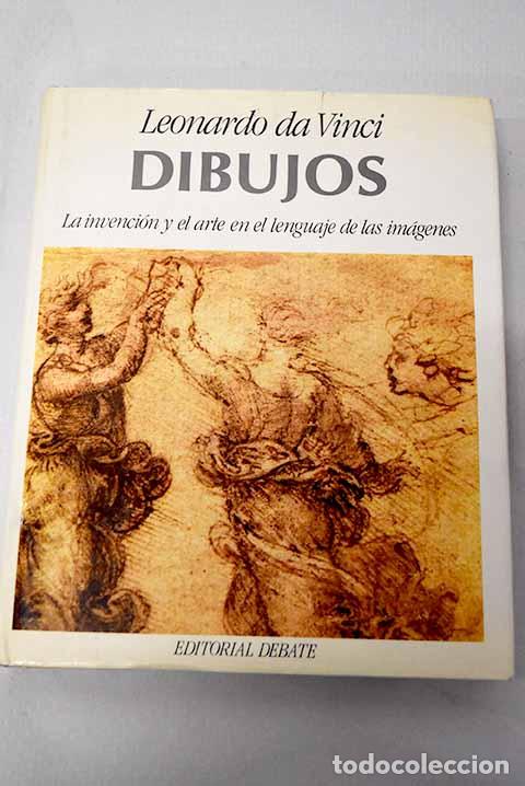 Livros em segunda m&atilde;o: Dibujos: la invenci&oacute;n y el arte en el lenguaje de las im&aacute;genes.- Vinci, Leonardo da