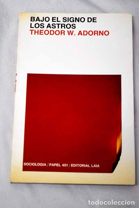 B&uuml;cher: Bajo el signo de los astros.- Adorno, Theodor W.