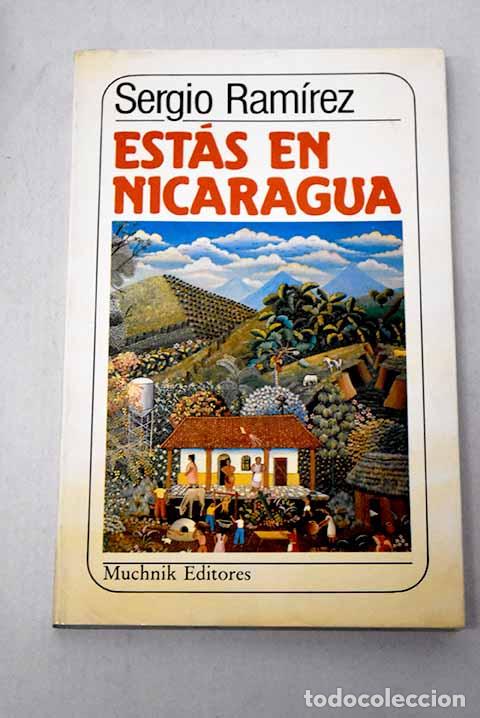 Libri di seconda mano: Est&aacute;s en Nicaragua: Ram&iacute;rez, Sergio.- Ram&iacute;rez, Sergio