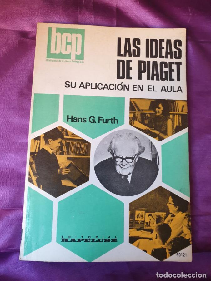 Livros em segunda m&atilde;o: Las ideas de Piaget. Su aplicaci&oacute;n en el aula - Furth, Hans G