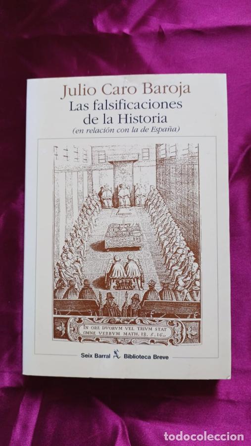 Livros em segunda m&atilde;o: Las falsificaciones de la Historia ( en relacion con la de Espa&ntilde;a ) - Caro Baroja, Julio