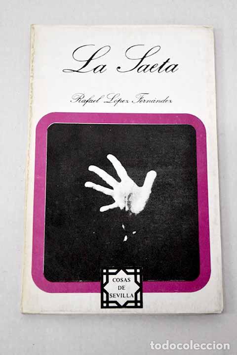 Livros em segunda m&atilde;o: La saeta: L&oacute;pez Fern&aacute;ndez, Rafael.- L&oacute;pez Fern&aacute;ndez, Rafael