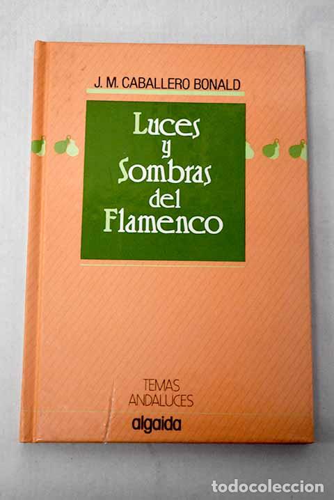 Livros em segunda m&atilde;o: Luces y sombras del flamenco.- Caballero Bonald, Jos&eacute; Manuel
