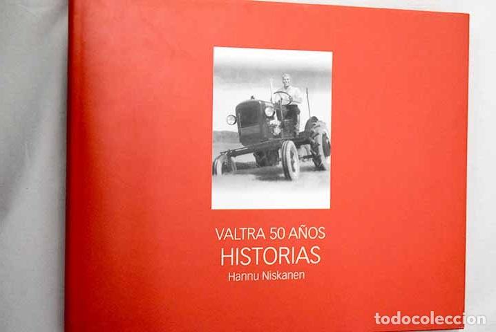 Livros em segunda m&atilde;o: Valtra 50 a&ntilde;os: historias.- Niskanen, Hannu