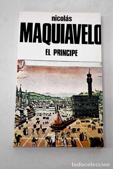 Libros: El pr&iacute;ncipe: Maquiavelo, NicolA&iexcl;s.- Maquiavelo, NicolA&iexcl;s
