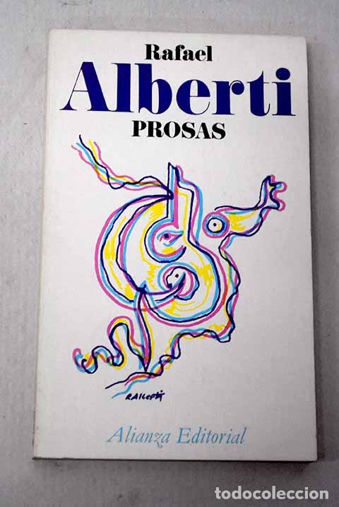 Libros: Prosas: Alberti, Rafael.- Alberti, Rafael - Foto 1