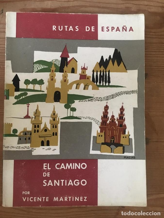 Libros: El Camino de Santiago de Roncesvalles a Compostela (Diario de un peregrino) - Mart&iacute;nez, Vicente