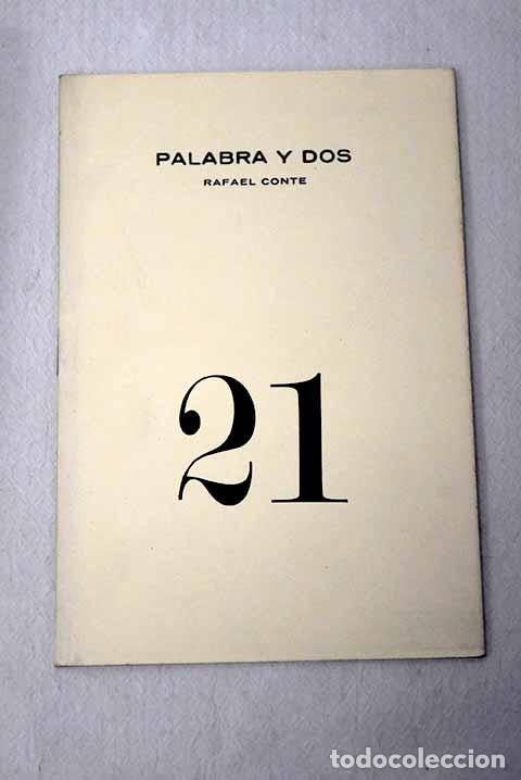 books: Palabra y dos: Conte, Rafael.- Conte, Rafael