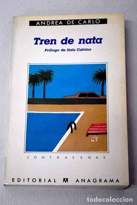 books: Tren de nata: De Carlo, Andrea.- De Carlo, Andrea
