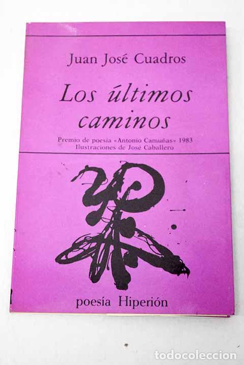 books: Los &uacute;ltimos caminos: Cuadros, Juan Jos&eacute;.- Cuadros, Juan Jos&eacute;