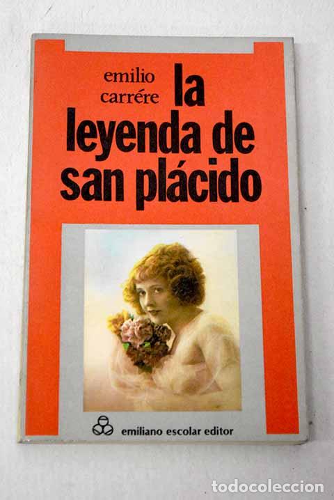 books: La leyenda de San Placido.- Carrere, Emilio