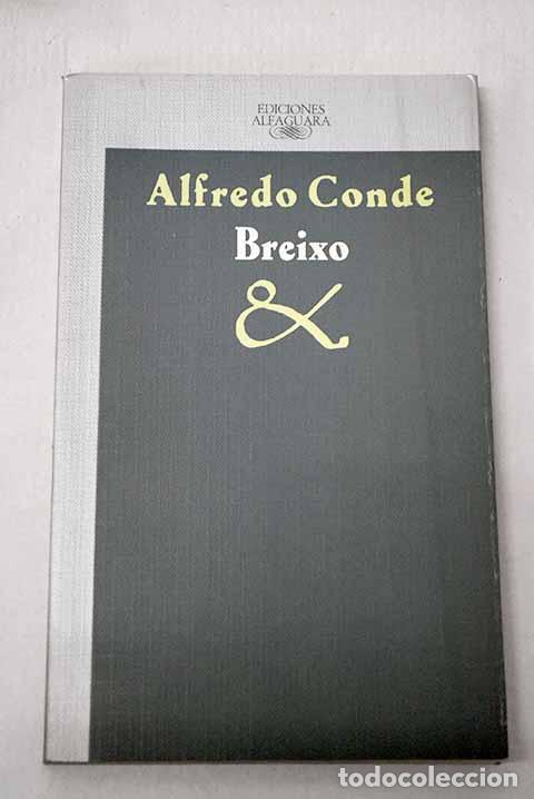 Libros: Breixo: Conde, Alfredo.- Conde, Alfredo