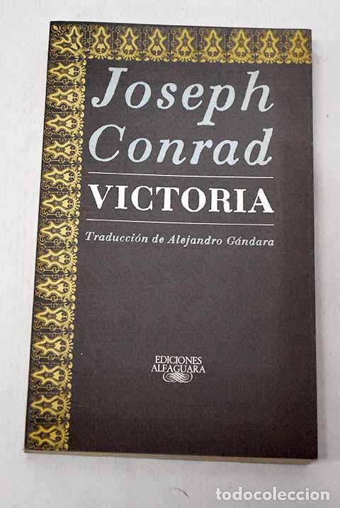 Libros: Victoria: Conrad, Joseph.- Conrad, Joseph