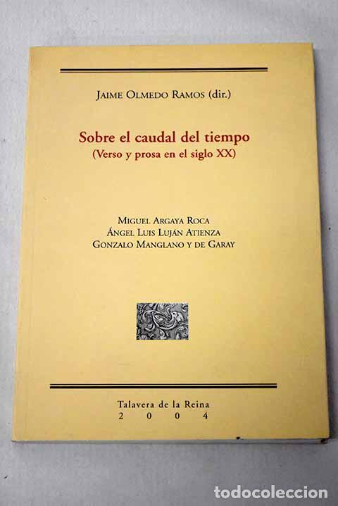 Libros: Sobre el caudal del tiempo: verso y prosa en el siglo XX : I Curso de Literatura Espa&ntilde;ola
