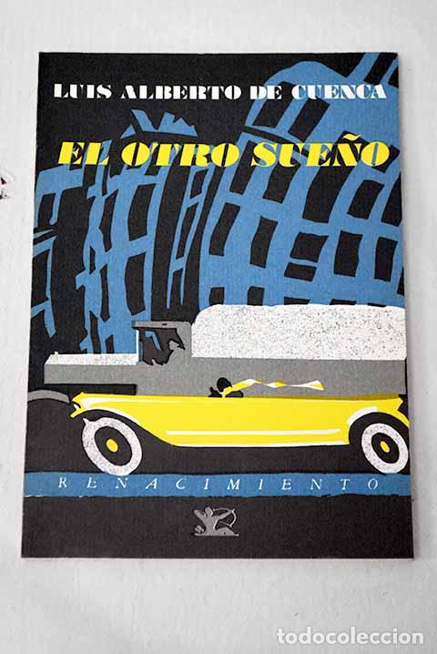 Libros: El otro sue&ntilde;o: Cuenca, Luis Alberto de.- Cuenca, Luis Alberto de