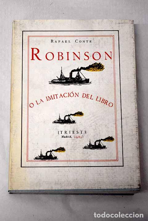Libros: Robinson o la imitaci&oacute;n del libro.- Conte, Rafael