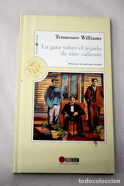 Libros: La gata sobre el tejado de zinc caliente.- Williams, Tennessee