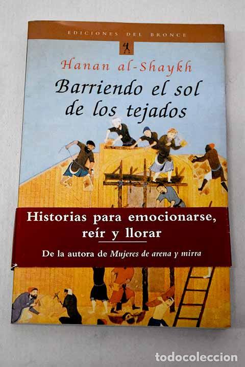 Libros: Barriendo el sol de los tejados.- Sayh, Hanan al