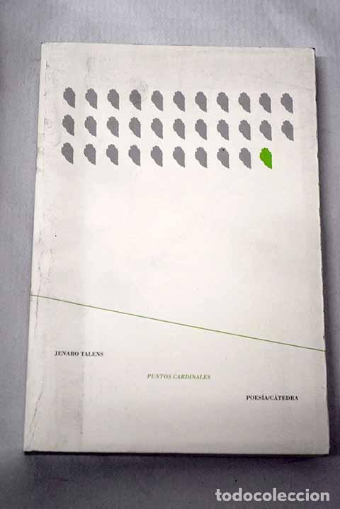 Libros: Puntos cardinales: poes&iacute;a 1991-2006.- Talens, Jenaro