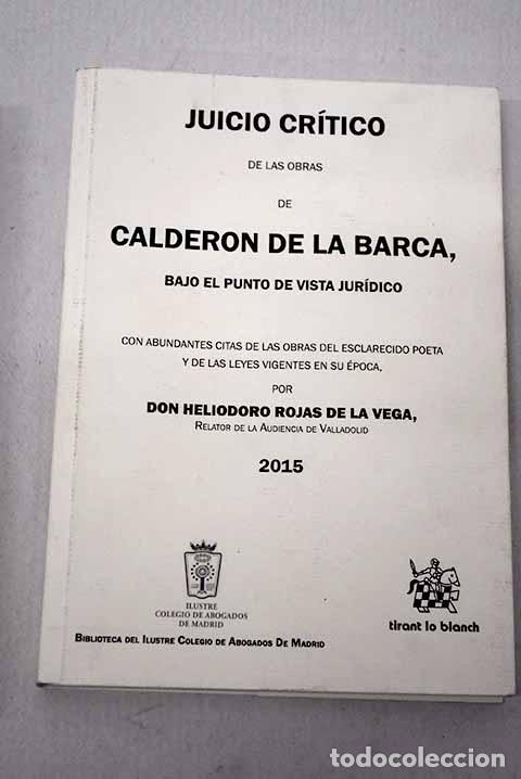Libros: Juicio cr&iacute;tico de las obras de Calder&oacute;n de la Barca, bajo el punto de vista jur&iacute;dico